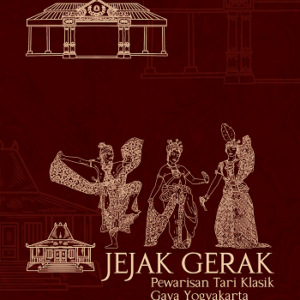 Jejak Gerak Pewarisan Tari Klasik Gaya Yogyakarta