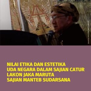 Nilai Etika Dan Estetika Uda Negara Dalam Sajian Catur Lakon Jaka Maruta Sajian Manteb Sudarsana