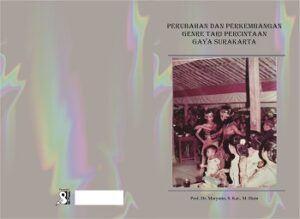 Perubahan Dan Perkembangan Genre Tari Percintaan Gaya Surakarta